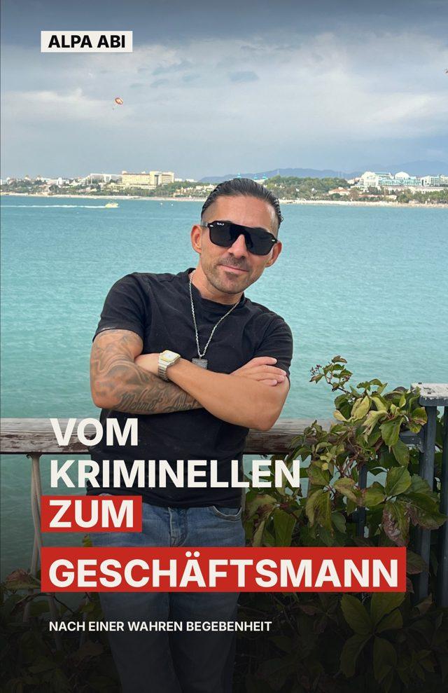 Buchcover: Vom Kriminellen zum Geschäftsmann, Alpa Abi